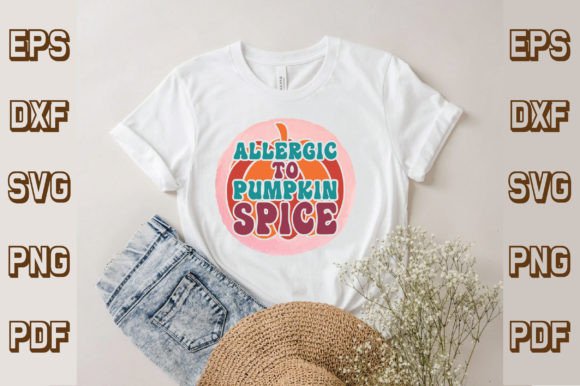 Allergic to Pumpkin Spice SVG: Retro Graphics for T-Shirt Designs