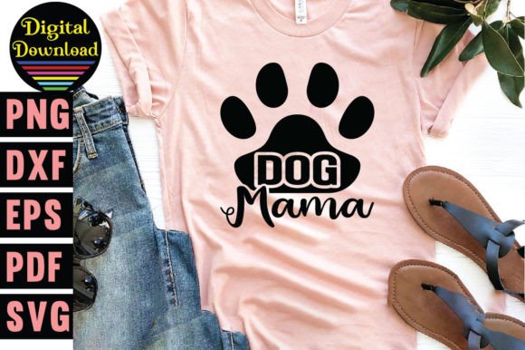 Dog Mama SVG for T-Shirt Designs & Graphics
