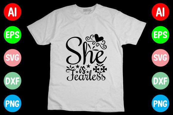 She is Fearless SVG: Graphics for T-Shirt Designs