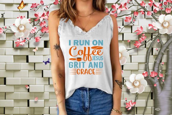 Strong Woman Svg Quotes Design I Run on Graphics for T-Shirt Designs