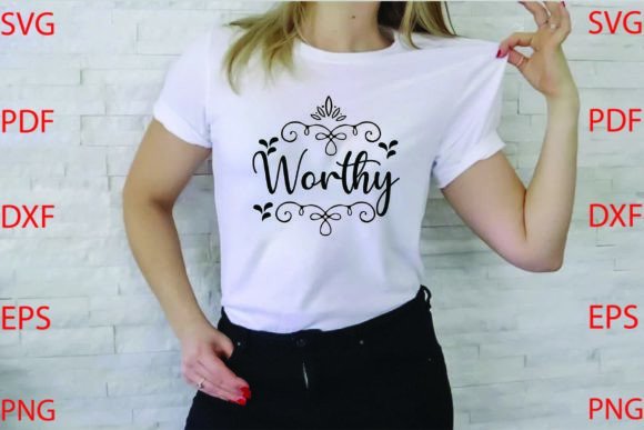 Worthy SVG Design for Graphics & T-Shirt Designs